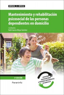 Mantenimiento y rehabilitación psicosocial de las personas dependientes en domicilio