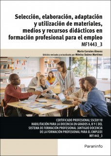 Selección, elaboración, adaptación y utilización de materiales, medios y recursos didácticos en formación profesional para el em