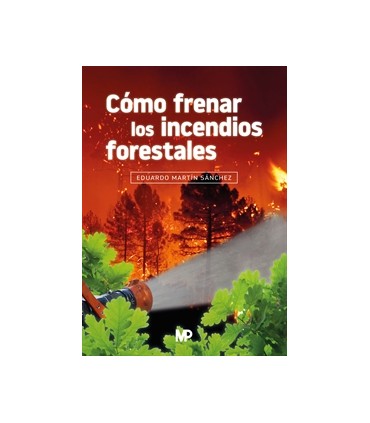 Cómo frenar los incendios forestales