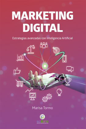 MARKETING DIGITAL. Estrategias avanzadas con Inteligencia Artificial
