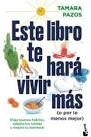 ESTE LIBRO TE HARA VIVIR MAS (O POR LO M