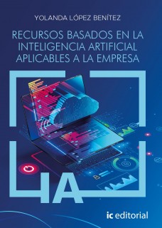 Recursos basados en la inteligencia artificial aplicables a la empresa
