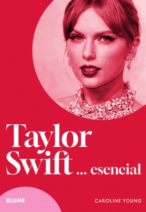 TAYLOR SWIFT... ESENCIAL