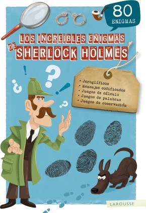 LOS INCREIBLES ENIGMAS D SHERLOCK HOLMES