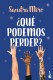 ¿Qué podemos perder?