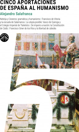 Cinco aportaciones de España al humanismo