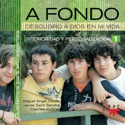 A fondo. Descubro a Dios en mi vida