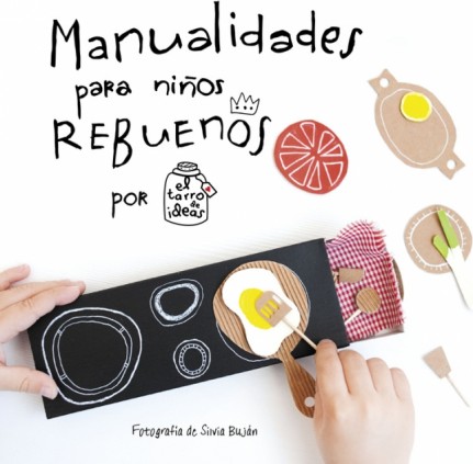 Manualidades para niños rebuenos. El tarro de ideas