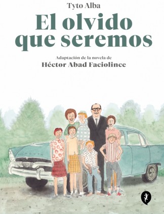 El olvido que seremos (novela gráfica)