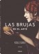 LAS BRUJAS EN EL ARTE