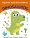 MI LIBRO ACTIVIDADES DINOSAURIOS