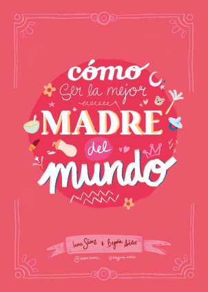 MAMI INMA. COMO SER LA MEJOR MAMA DEL MU
