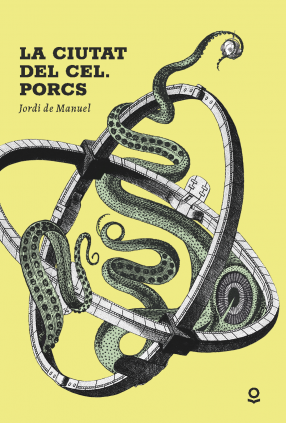 La ciutat del cel. Porcs