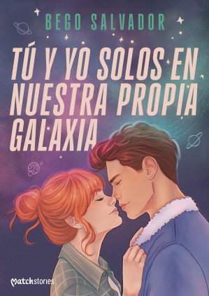 TU Y YO SOLOS EN NUESTRA PROPIA GALAXIA