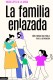 LA FAMILIA ENLAZADA