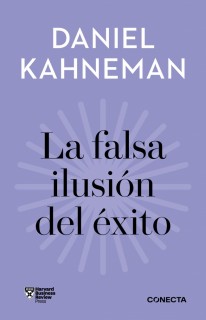 La falsa ilusión del éxito (Imprescindibles)