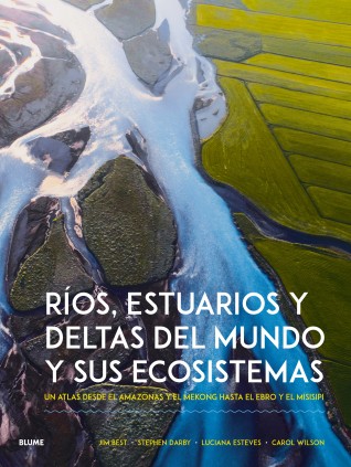 RIOS ESTUARIOS Y DELTAS DEL MUNDO Y SUS