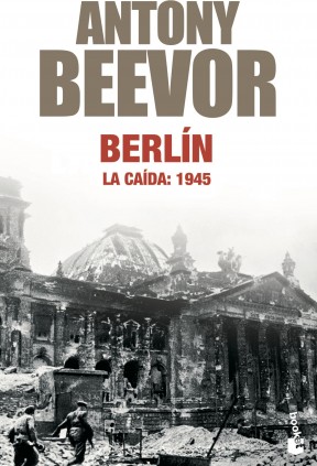 Berlín. La caída: 1945