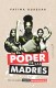 EL PODER DE LAS MADRES