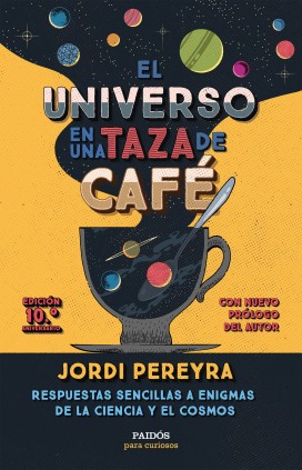 EL UNIVERSO EN UNA TAZA DE CAFE