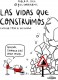 LAS VIDAS QUE CONSTRUIMOS CUANDO TODO SE