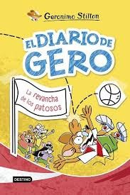El diario de Gero 2. La revancha de los patosos