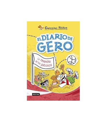 El diario de Gero 2. La revancha de los patosos