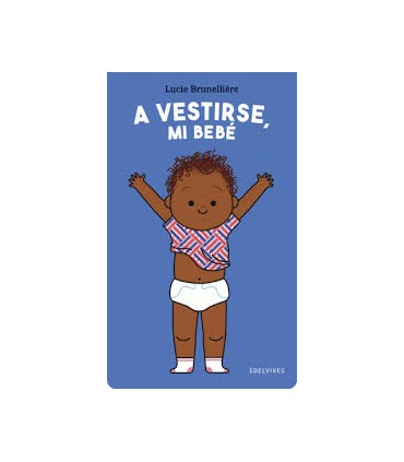 A vestirse, mi bebé