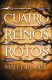 Cuatro reinos rotos