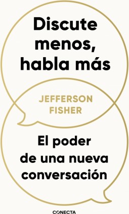 Discute menos, habla más