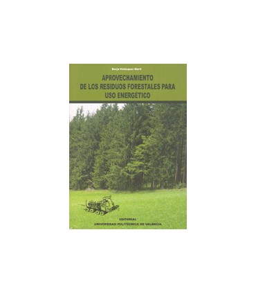 APROVECHAMIENTO DE LOS RESIDUOS FORESTALES PARA USO ENERGÉTICO