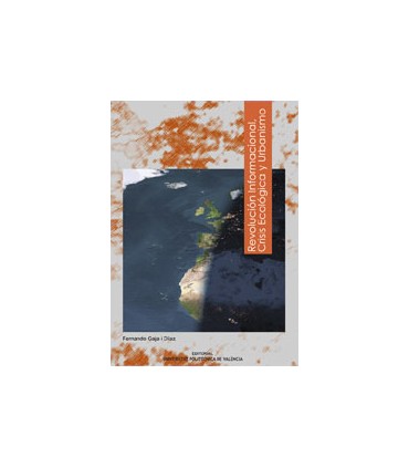 REVOLUCIÓN INFORMACIONAL, CRISIS ECOLÓGICA Y URBANISMO