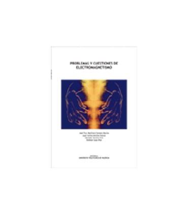 PROBLEMAS Y CUESTIONES DE ELECTROMAGNETISMO