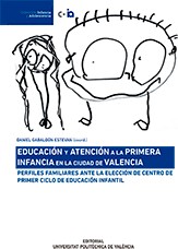 EDUCACIÓN Y ATENCIÓN A LA PRIMERA INFANCIA EN LA CIUDAD DE VALENCIA
