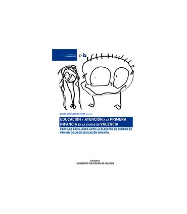 EDUCACIÓN Y ATENCIÓN A LA PRIMERA INFANCIA EN LA CIUDAD DE VALENCIA