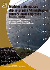 Modelos matemáticos discretos para administración y dirección de empresas. Problemas resueltos