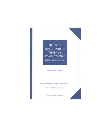 EQUIPOS DE MOVIMIENTO DE TIERRAS Y COMPACTACIÓN. PROBLEMAS RESUELTOS
