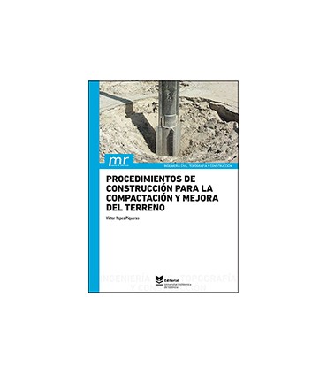 Procedimientos de construcción para la compactación y mejora del terreno