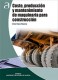 COSTE, PRODUCCIÓN Y MANTENIMIENTO DE MAQUINARIA PARA CONSTRUCCIÓN