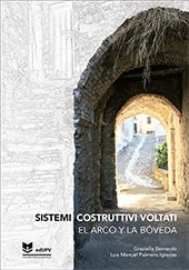 Sistemi costruttivi voltati. El arco y la boveda