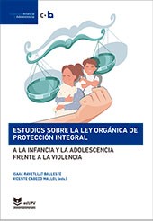 Estudios sobre la ley orgánica de protección integral a la infancia y la adolescencia frente a la violencia, nº 12