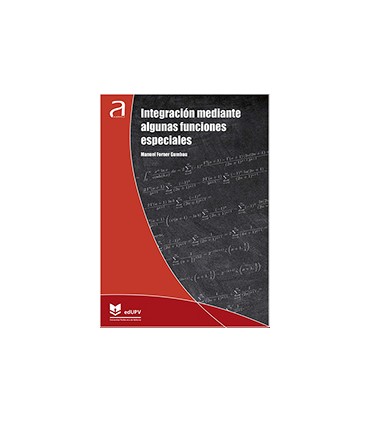 Integración mediante algunas funciones especiales