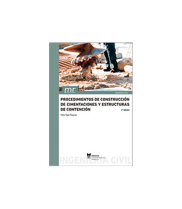 Procedimientos de construcción de cimentaciones y estructuras de contención