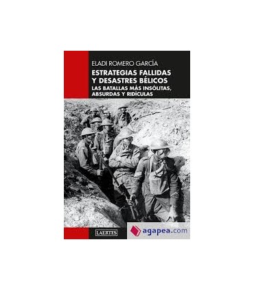 ESTRATEGIAS FALLIDAS Y DESASTRES BELICOS