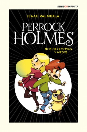 Perrock Holmes 1 - Dos detectives y medio (edición escolar)