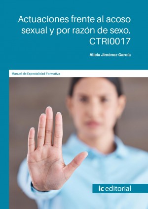 Actuaciones frente al acoso sexual y por razón de sexo. CTRI0017