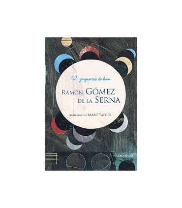 12 GREGUERIAS DE LA LUNA