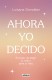 AHORA YO DECIDO