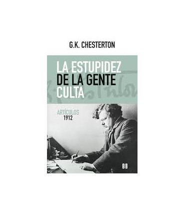 LA ESTUPIDEZ DE LA GENTE CULTA