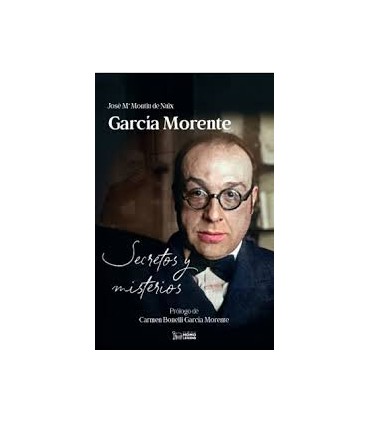 García Morente: secretos y misterios